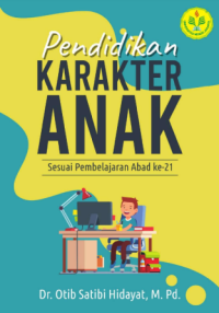 Pendidikan karakter anak sesuai pembelajaran abad ke-21