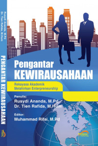 Pengantar Kewirausahaan (Rekayasa Akademik Melahirkan Enterpreneurship)