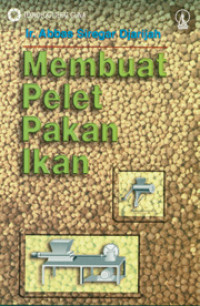 MEMBUAT PELET PAKAN IKAN