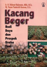 KACANG BOGOR : BUDIDAYA DAN PROSPEK USAHA TANI