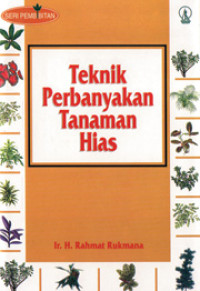 TEKNIK PERBANYAKAN TANAMAN HIAS