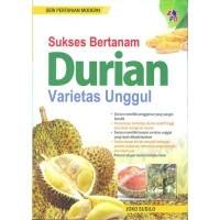 SUKSES BERTANAM DURIAN VARIETAS UNGGUL