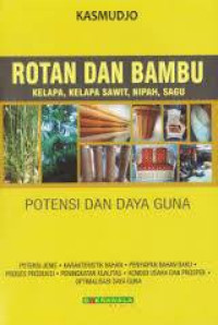 ROTAN DAN BAMBU : KELAPA, KELAP SAWIT, NIPAH, SAGU