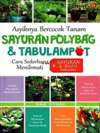 ASYIKNYA BERCOCOK TANAM SAYURAN POLYBAG DAN TABULAMPOT