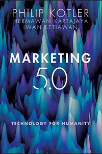 Marketing 5.0 : technology for humanity