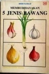 MEMBUDIDAYAKAN 5 JENIS BAWANG