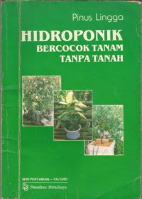 HIDROPONIK : BERCOCOK TANAM TANPA TANAH