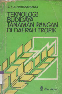 TEKNOLOGI BUDIDAYA TANAMAN PANGAN DI DAERAH TROPIK