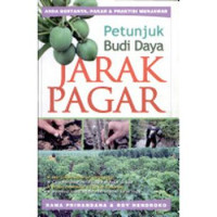 PETUNJUK BUDIDAYA JARAK PAGAR