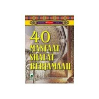 40 MANFAAT SHALAT BERJAMAAH