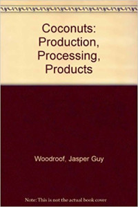 COCONUTS : PRODUCTION, PROCESSING, PRODUCT