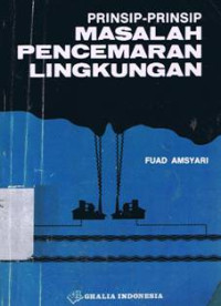 PRINSIP - PRINSIP MASALAH PENCEMARAN LINGKUNGAN