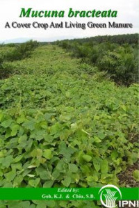 MUCUNA BRACTATEATA : A COVER CROP AND LIVING GREEN MANURE