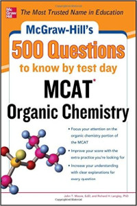 500 QUESTIONS TO KNOW BY TEST DAY : MCAT* ORGANIC CHEMISTRY