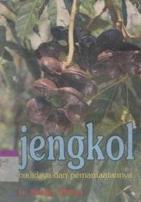 JENGKOL : BUDIDAYA DAN PEMANFAATANNYA