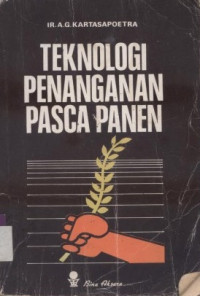 TEKNOLOGI PENANGANAN PASCA PANEN