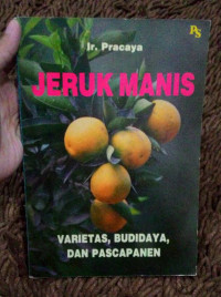 Image of JERUK MANIS : VARIETAS, BUDIDAYA DAN PASCAPANEN