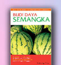 Kiat mengatasi permasalahan praktis budi daya semangka