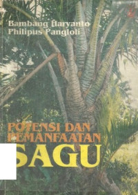 POTENSI DAN PEMANFAATAN SAGU