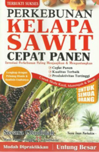 PERKEBUNAN KELAPA SAWIT CEPAT PANEN