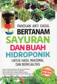 Image of PANDUAN ANTI GAGAL BERTANAM SAYURAN DAN BUAH HIDROPONIK UNTUK HASIL MAKSIMAL DAN BERKUALITAS