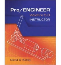 PRO / ENGINEER WILDFIRE 5.0 : INSTRUCTOR