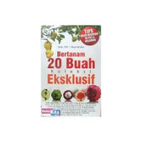 BERTANAM 20 BUAH KOLEKSI EKSKLUSIF