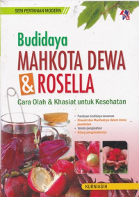 BUDIDAYA MAHKOTA DEWA DAN ROSELLA CARA OLAH DAN KHASIAT UNTUK KESEHATAN