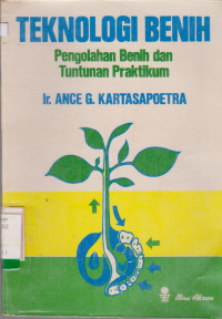 TEKNOLOGI BENIH : PENGOLAHAN BENIH DAN TUNTUNAN PRAKTIKUM