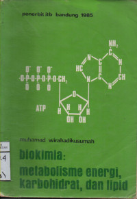 BIOKIMIA : METABOLISME ENERGI, KARBOHIDRAT, DAN LIPID