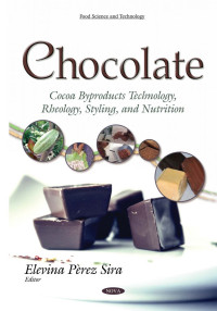 Image of Chocolate cocoa by products technology, rheology, styling, and nutrition