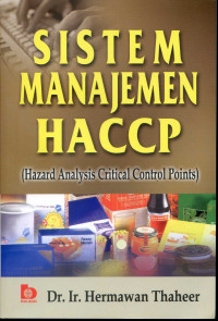 SISTEM MANAJEMEN HACCP (HAZARD ANALYSIS CRITICAL CONTROL POINTS)