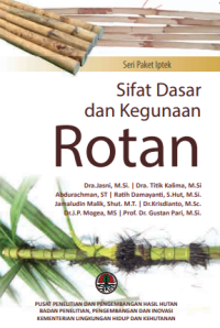 Sifat dasar dan kegunaan rotan