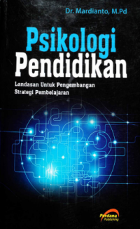 Psikologi pendidikan: landasan untuk pengembangan strategi pembelajaran