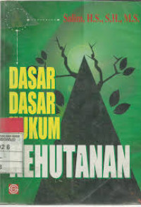 DASAR-DASAR HUKUM KEHUTANAN