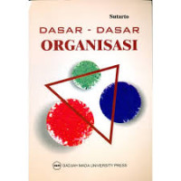 DASAR - DASAR ORGANISASI