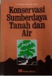 KONSERVASI SUMBER DAYA TANAH DAN AIR