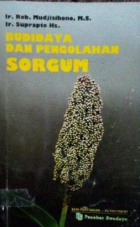 BUDIDAYA DAN PENGOLAHAN SORGUM