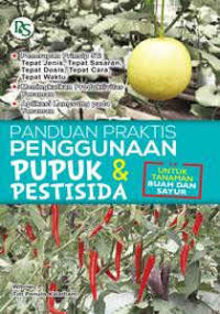 PANDUAN PRAKTIS PENGGUNAAN PUPUK DAN PESTISIDA