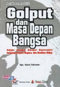 GOLPUT DAN MASA DEPAN BANGSA