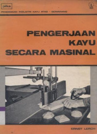 PENGERJAAN KAYU SECARA MASINAL