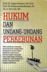 HUKUM DAN UNDANG-UNDANG PERKEBUNAN