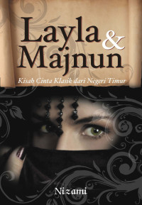 Layla & Majnun: Kisah cinta klasik dari negeri timur