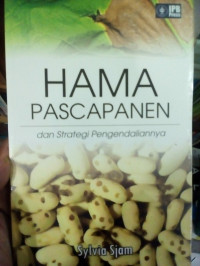 HAMA PASCAPANEN DAN STRATEGI PENEGNDALIANNYA