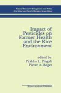 IMPACT OF PESTICIDES ON FARMER HEALTH AND THE RICE ENVIRONMET