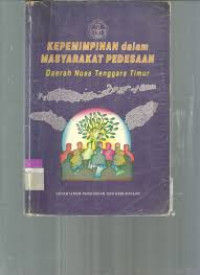 KEPEMIMPINAN DALAM MASYARAKAT PEDESAAN DAERAH NUSA TENGGARA TIMUR