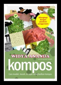 Image of Kompos : Cara Mudah, Murah, dan Cepat Menghasilkan Kompos
