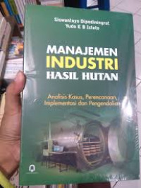 MANAJEMEN INDUSTRI HASIL HUTAN