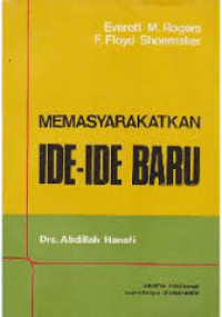 MEMASYARAKATKAN IDE - IDE BARU