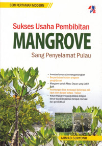 SUKSES USAHA PEMBIBITAN MANGROVE SANG PENYELAMAT PULAU